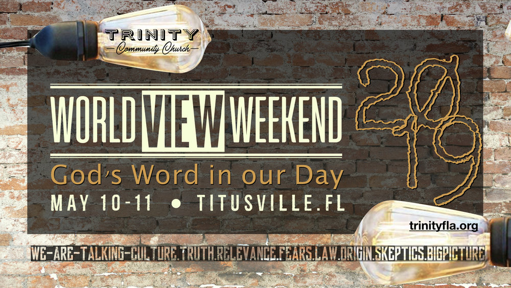 worldview weekend trinity community church. worldview weekend trinity community church